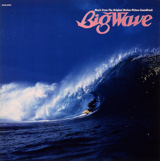 BIG WAVE
